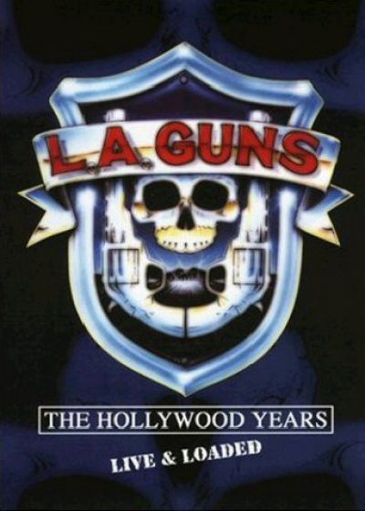 L.A. Guns - The Hollywood Years: Live & Loaded