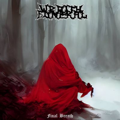 Wraith Funeral - Final Breath