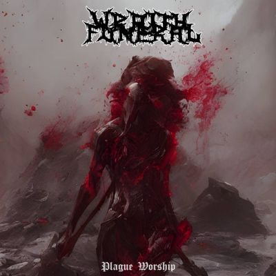 Wraith Funeral - Plague Worship