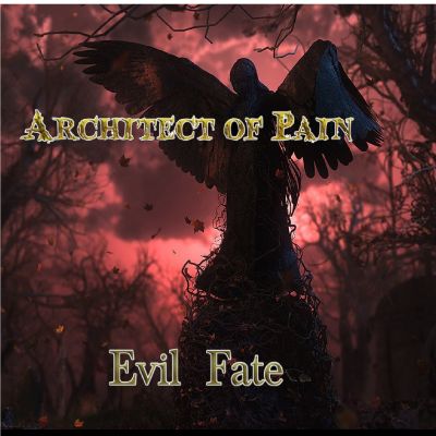 Architect of Pain - Evil Fate