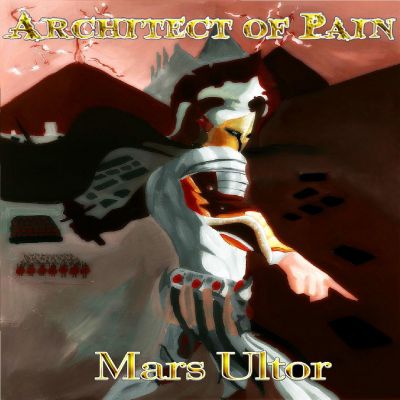 Architect of Pain - Mars Ultor