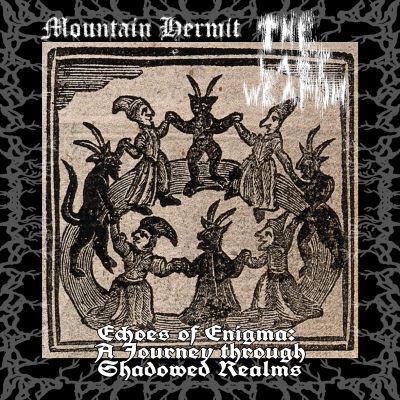 Mountain Hermit / The Last Weapon - Echoes of Enigma: A Journey Through Shadowed Realms