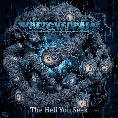 WretchedPain - The Hell You Seek