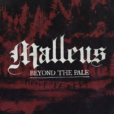 Malleus - Beyond the Pale
