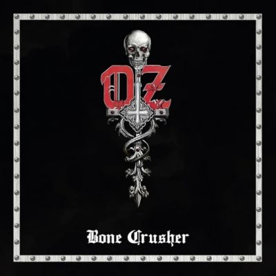 Oz - Bone Crusher