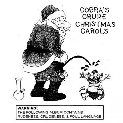KingCobraJFS - Cobra's Crude Christmas Carols
