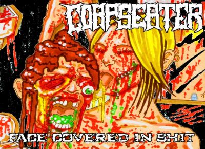Corpseater - Face Covered in Shit