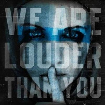 Various Artists - WE ARE LOUDER THAN YOU