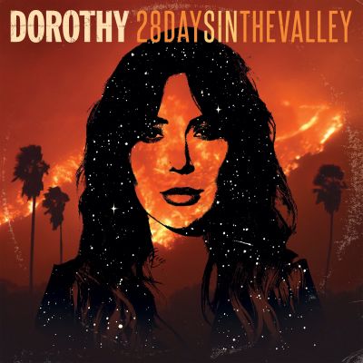 Dorothy - 28 Days in the Valley