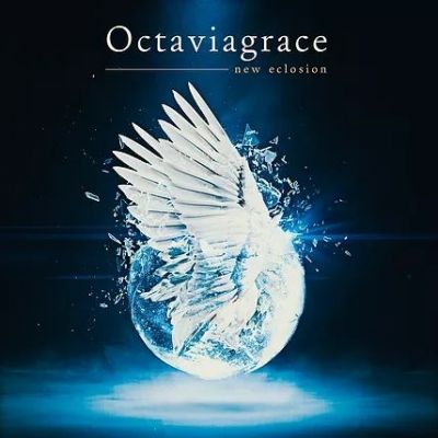 Octaviagrace - New Eclosion