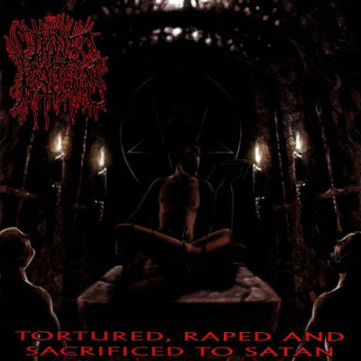 Divine Pustulence - Tortured, Raped and Sacrificed to Satan