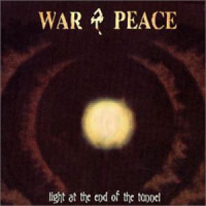 War & Peace - Light at the End of the Tunnel