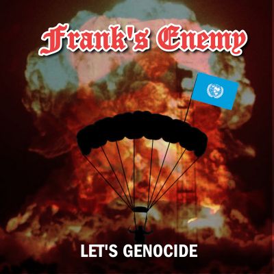 Frank's Enemy - Let's Genocide