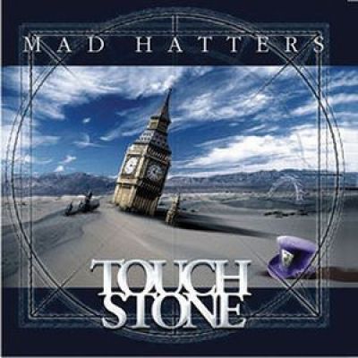 Touchstone - Mad Hatters