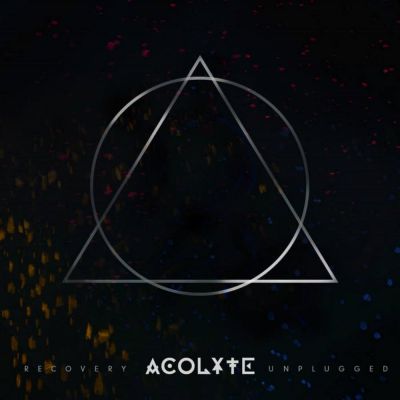 Acolyte - Recovery (Unplugged)