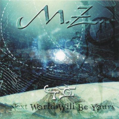 M.Z. - Next World Will Be Yours