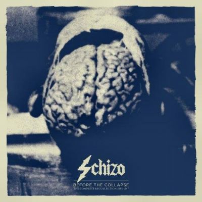 Schizo - Before the Collapse - The Complete Recollection 1985-1987