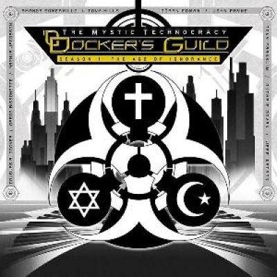 Docker's Guild - The Mystic Technocracy (Season 1: The Age of Ignorance)