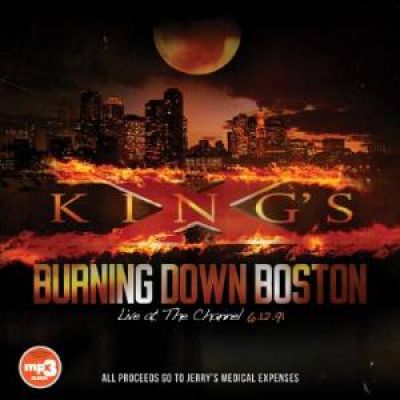 King's X - Burning Down Boston - Live at the Channel 6.12.91