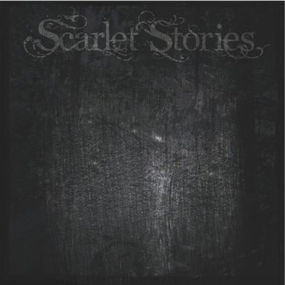 Scarlet Stories - Scarlet Stories