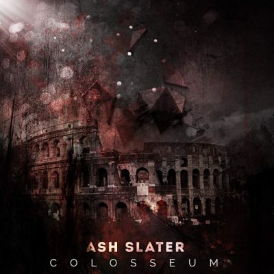 Ash Slater - Colosseum