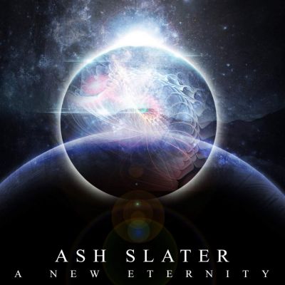 Ash Slater - A New Eternity