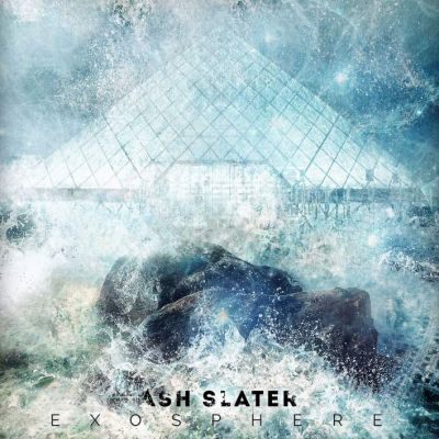 Ash Slater - Exosphere