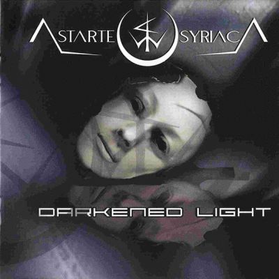 Astarte Syriaca - Darkened Light
