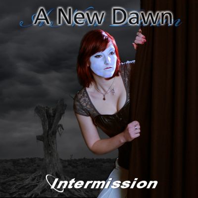 A New Dawn - Intermission
