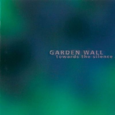 Garden Wall - Towards the Silence