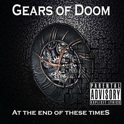 Gears of Doom - At the End of These Times