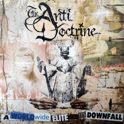 The Anti Doctrine - A Worldwide Elite and Its Downfall