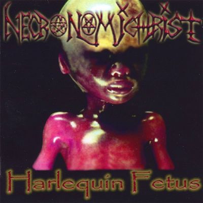 Necronomichrist - Harlequin Fetus