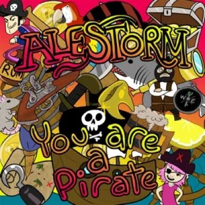 Alestorm - You Are a Pirate