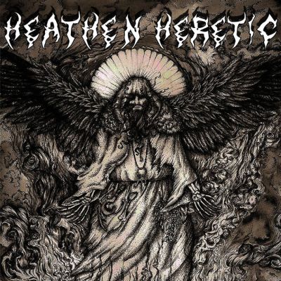 Heathen Heretic - The Blessing of Fire and Darkness