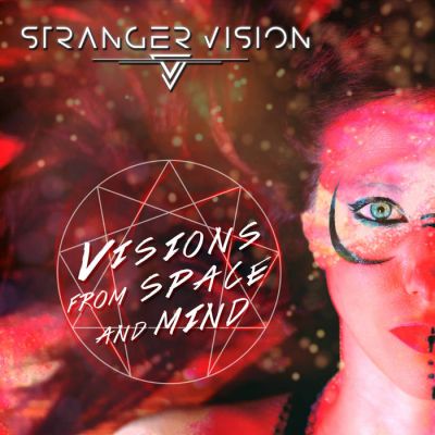 Stranger Vision - Visions from Space and Mind