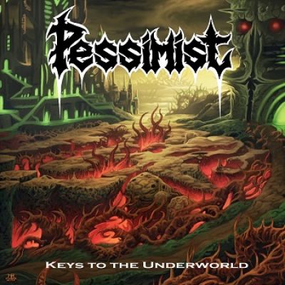 Pessimist - Keys to the Underworld