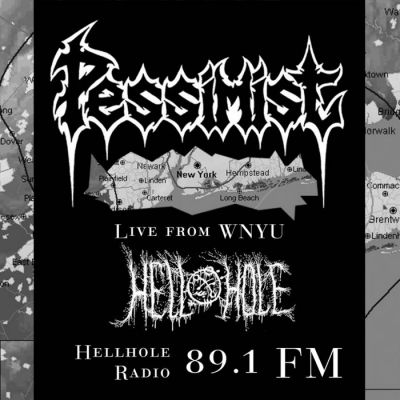 Pessimist - Live from Hellhole Radio WNYU 89​.​1 FM