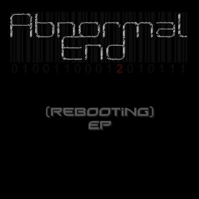 Abnormal End - ReBooting