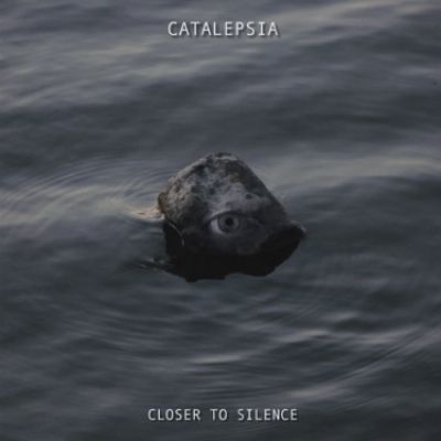 Catalepsia - Closer to Silence