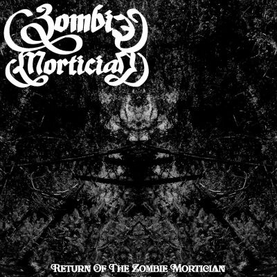 Zombie Mortician - Return of the Zombie Mortician