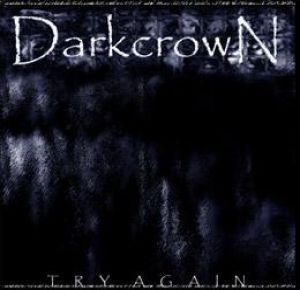 Dark Crown - Try Again