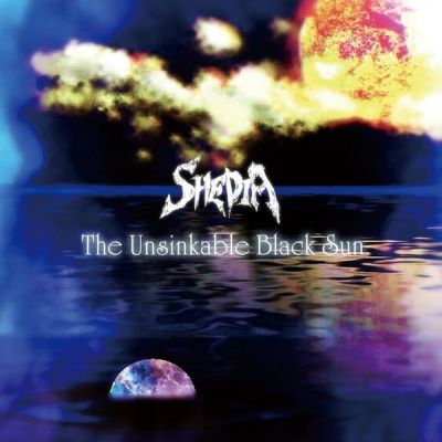 Shedia - The Unsinkable Black Sun
