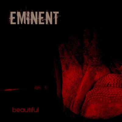 Eminent - Beautiful
