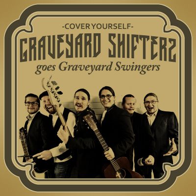 Graveyard Shifters - Goes Graveyard Swingers - Cover Yourself