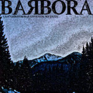 Barbora - Last Christmas (I Gave You My Jazz)