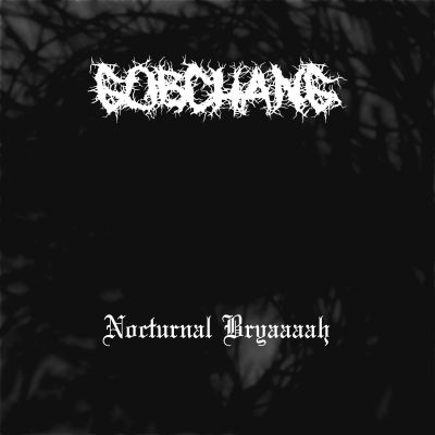 GobChang - Nocturnal Bryaaaah