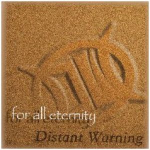 Distant Warning - For All Eternity