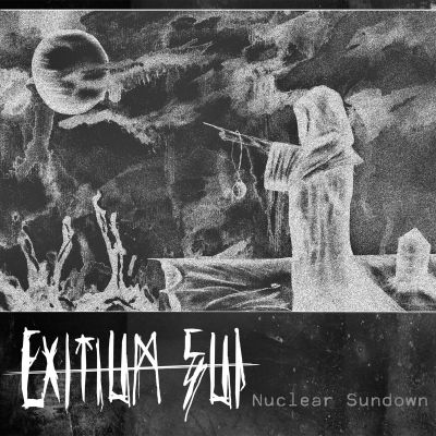 Exitium Sui - Nuclear Sundown