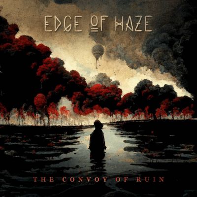 Edge of Haze - The Convoy of Ruin